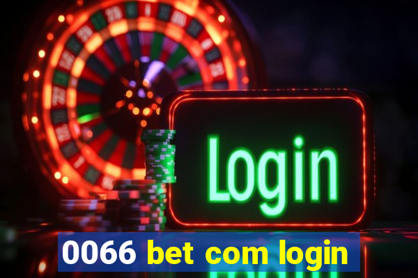 0066 bet com login