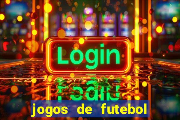 jogos de futebol com dinheiro infinito