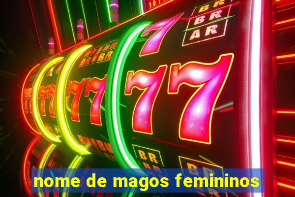 nome de magos femininos