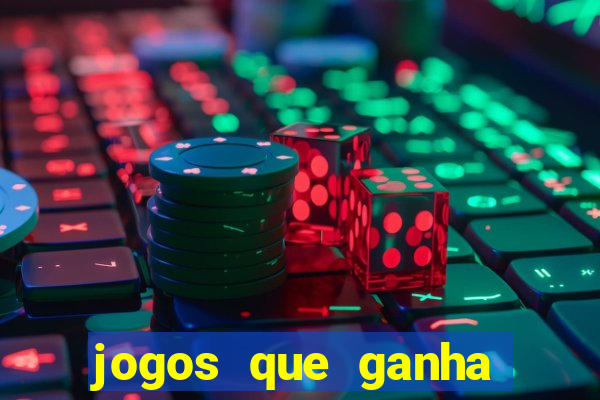 jogos que ganha dinheiro de verdade sem pagar nada