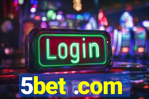 5bet .com