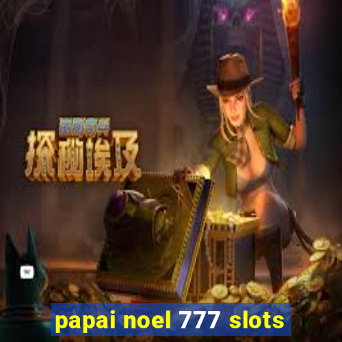 papai noel 777 slots