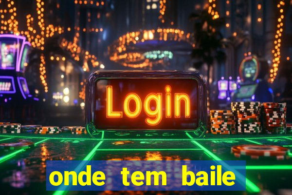 onde tem baile hoje em joinville