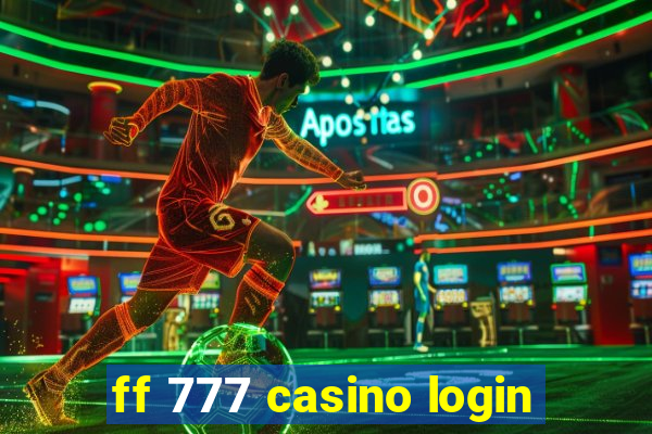 ff 777 casino login