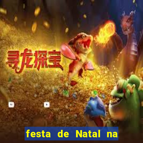 festa de Natal na escola temas