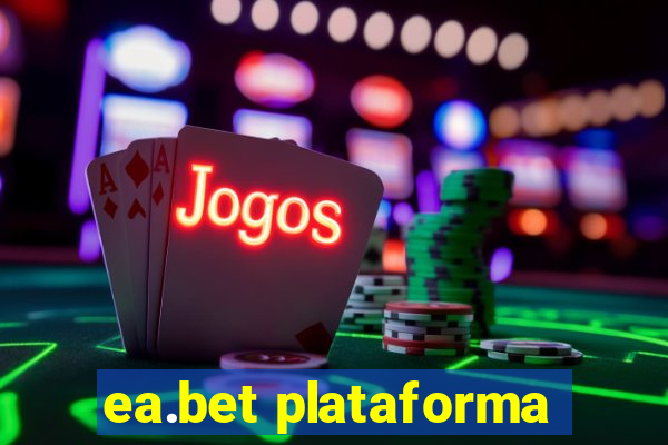 ea.bet plataforma