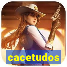 cacetudos