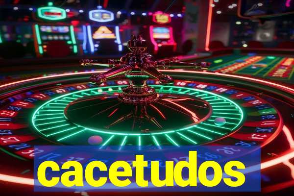 cacetudos