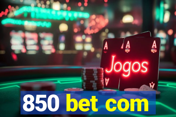 850 bet com