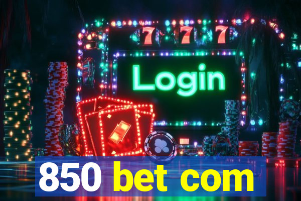 850 bet com