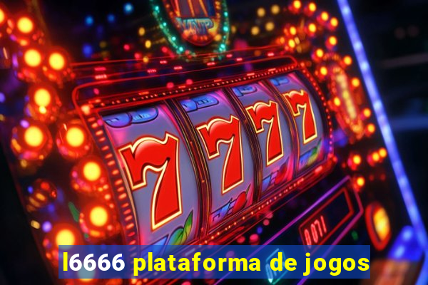 l6666 plataforma de jogos