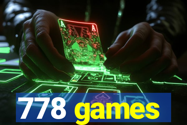 778 games