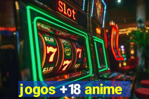 jogos +18 anime