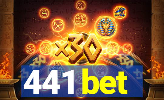 441 bet