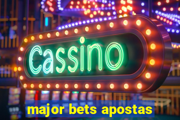 major bets apostas