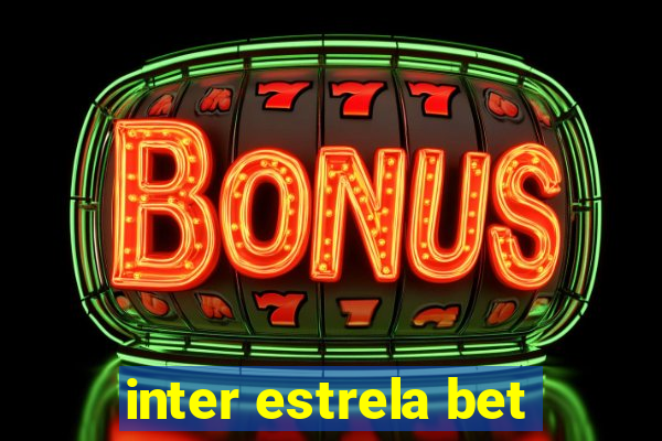 inter estrela bet