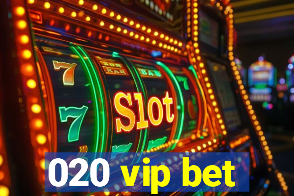 020 vip bet