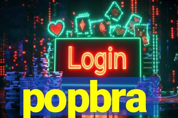 popbra