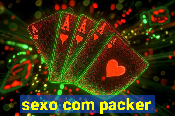 sexo com packer