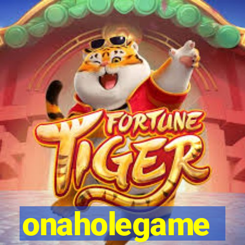 onaholegame