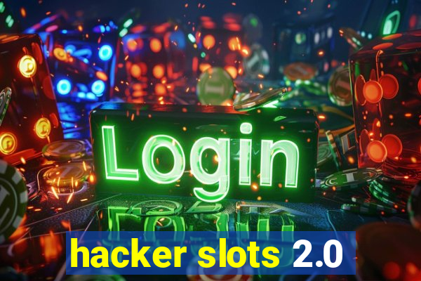 hacker slots 2.0