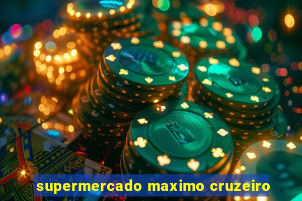 supermercado maximo cruzeiro