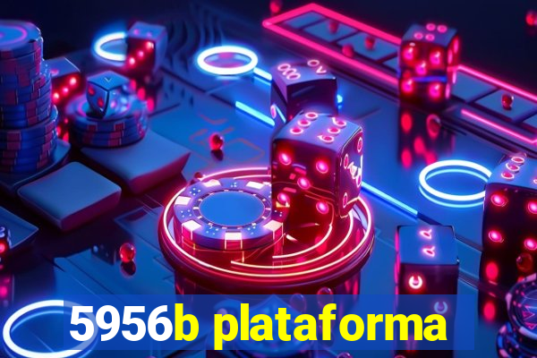 5956b plataforma