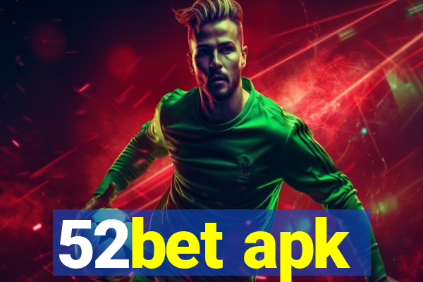 52bet apk