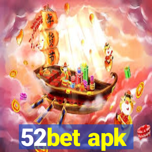 52bet apk