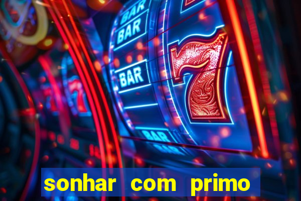 sonhar com primo livro dos sonhos