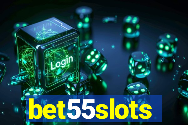 bet55slots