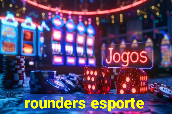 rounders esporte