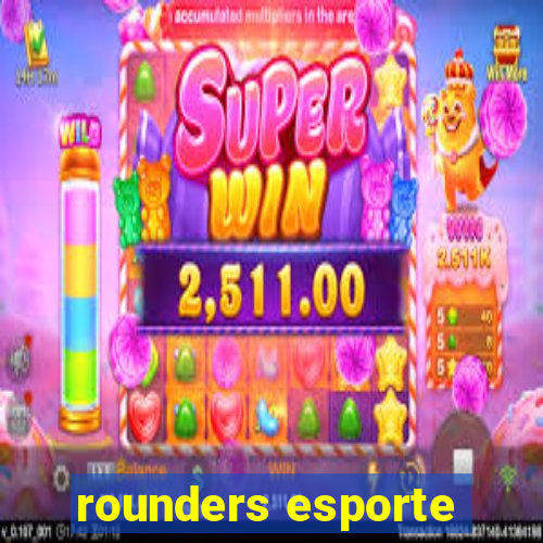 rounders esporte