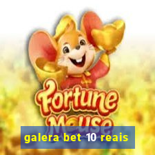 galera bet 10 reais