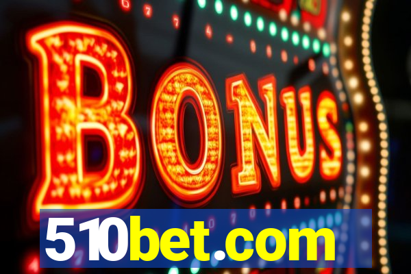 510bet.com