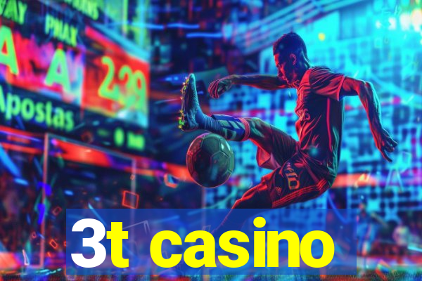 3t casino