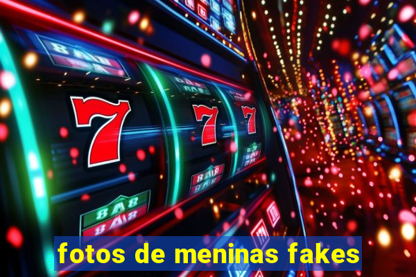 fotos de meninas fakes