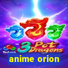 anime orion