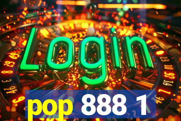 pop 888 1