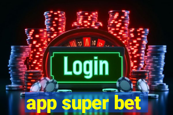 app super bet