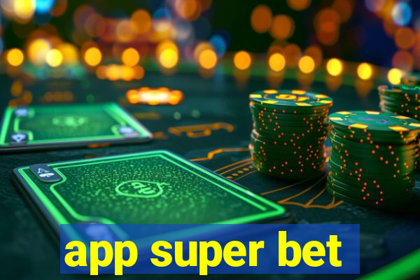 app super bet