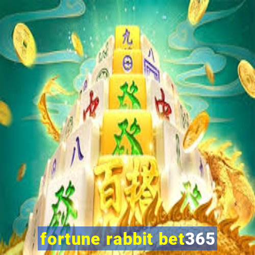 fortune rabbit bet365