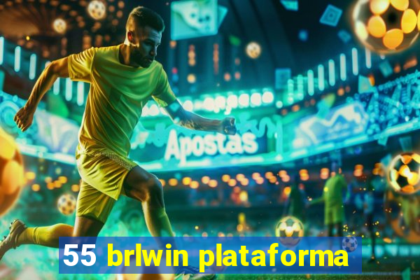 55 brlwin plataforma