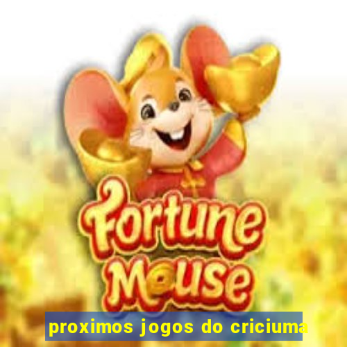 proximos jogos do criciuma