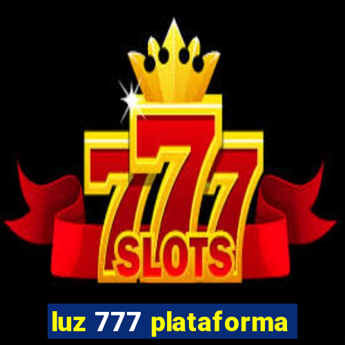 luz 777 plataforma