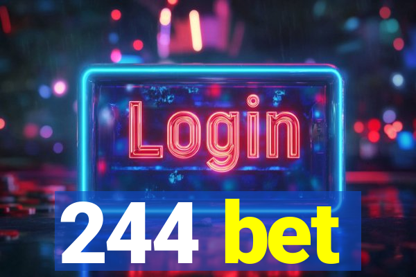 244 bet