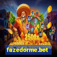 fazedorme.bet