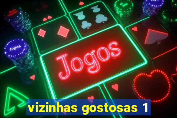 vizinhas gostosas 1