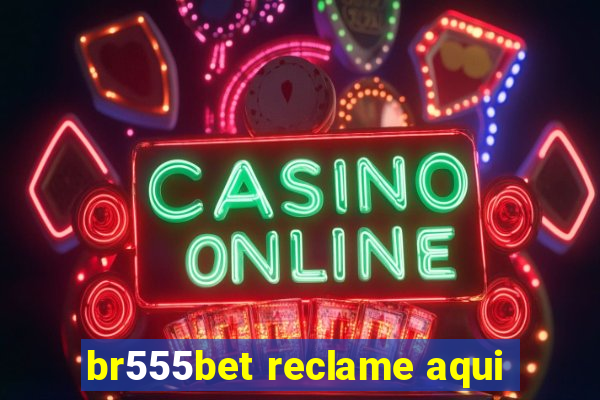 br555bet reclame aqui