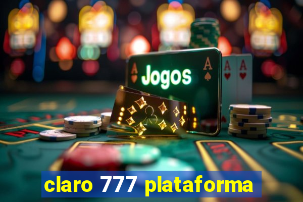 claro 777 plataforma